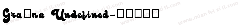 Graúna Undefined字体转换